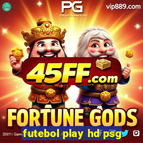 futebol play hd psg